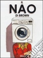 Il Nao di Brown libro