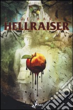 La risposta del paradiso. Hellraiser. Vol. 3