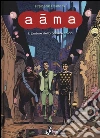 L'odore della polvere calda. Aâma. Vol. 1 libro di Peeters Frederik