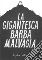 La gigantesca barba malvagia libro