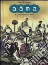 La moltitudine invisibile. Aâma. Vol. 2 libro di Peeters Frederik