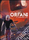 Vincitori e vinti. Orfani. Vol. 4 libro