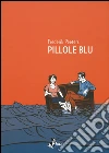 Pillole blu libro di Peeters Frederik