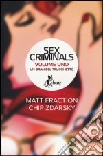 Un gran bel trucchetto. Sex criminals. Vol. 1 libro