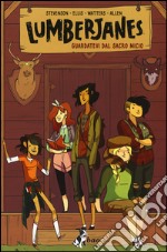 Guardatevi dal sacro micio. Lumberjanes. Vol. 1 libro