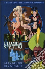 Fiume di spettri. Nemo. La lega degli straordinari gentlemen libro