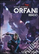 Lampi di futuro. Ringo. Orfani. Vol. 2 libro