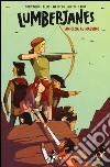 Amicizia al massimo. Lumberjanes. Vol. 2 libro