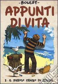 Appunti di vita. Vol. 2: Il piccolo teatro di strada libro