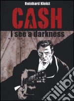 Cash. I see a darkness libro