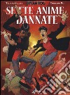 Dylan Dog. Sette anime dannate. Ediz. variant libro