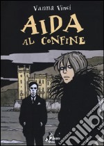 Aida al confine