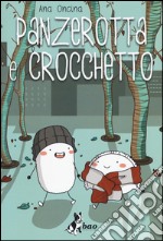 Panzerotta e Crocchetto libro