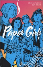 Paper girls. Vol. 1 libro