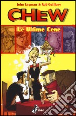 Le ultime cene. Chew. Vol. 11 libro