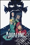 Aqualung. Vol. 1 libro di Paliaga Jacopo Carlomagno French