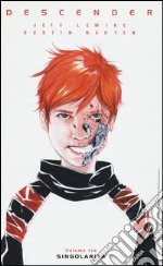 Descender. Vol. 3: Singolarità libro