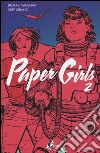 Paper girls. Vol. 2 libro di Vaughan Brian K. Chiang Cliff