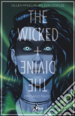 The wicked + the divine. Vol. 1: Presagio Faust libro