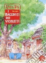 I racconti dei vicoletti libro