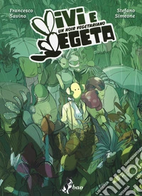 Vivi e vegeta libro