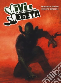 Vivi e vegeta. Ediz. variant libro