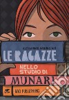 Le ragazze nello studio di Munari libro