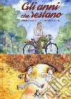Gli anni che restano libro