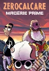 Macerie prime  libro