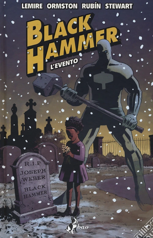 Black Hammer. Vol. 2: L' evento