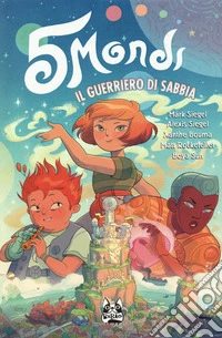 5 mondi. Vol. 1: Il guerriero di sabbia libro