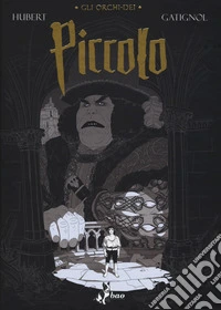 Gli orchi-dei. Vol. 1: Piccolo