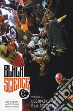 Black science. Vol. 7: L' estinzione è la regola libro