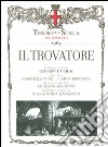 Il trovatore. Ediz. italiana e inglese. Con 2 CD Audio libro