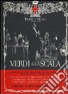 Verdi alla Scala. Ediz. italiana, inglese e tedesca. Con CD Audio. Vol. 1: Cori, preludi, sinfonie libro
