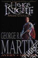 The hedge knight. Spada giurata. Vol. 2 libro