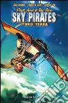 Pirati aerei di Neo Terra libro di Wagner Josh D'Errico Camilla Megaw Sean