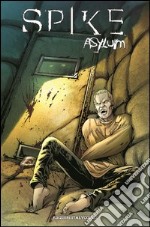 Spike asylum. Vol. 1 libro