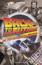 Ritorno al futuro. Chi è Marty Mcfly? libro