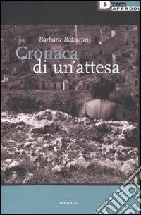 Cronaca di un'attesa