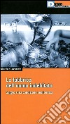 La fabbrica dell'uomo indebitato. Saggio sulla condizione neoliberista libro