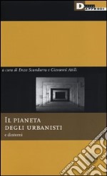 Il pianeta degli urbanisti e dintorni. Con DVD libro