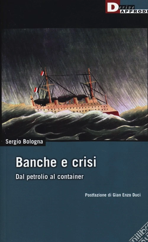 Banche e crisi. Dal petrolio al container