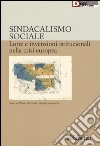 Sindacalismo sociale. Lotte e invenzioni istituzionali nella crisi europea libro