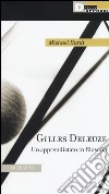 Gilles Deleuze. Un apprendistato in filosofia libro