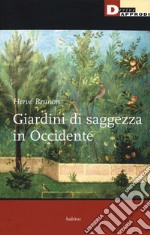 Giardini di saggezza in Occidente libro