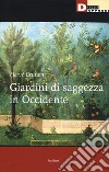 Giardini di saggezza in Occidente libro