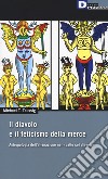 Il diavolo e il feticismo della merce. Antropologia dell'alienazione nel «patto col diavolo» libro