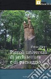 Piccoli universali di architettura del paesaggio libro di Zagari Franco