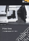 Prima linea. Vol. 1: L' altra lotta armata (1974-1981) libro